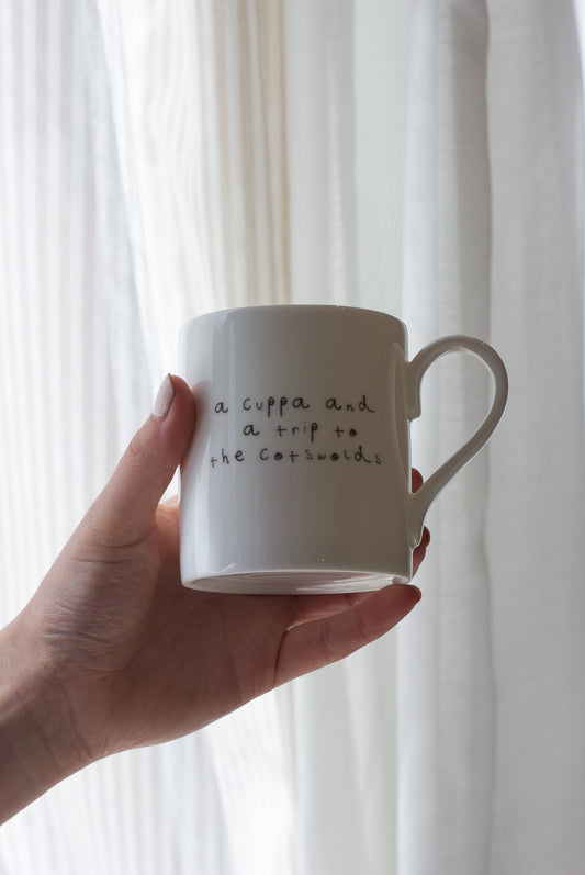 A cuppa and a trip to the Cotswolds - Hand Written Note - Fine China Mug