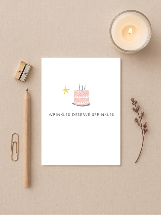 Wrinkles deserve sprinkles Card