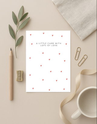 A Little Card With Alot Of Love Card